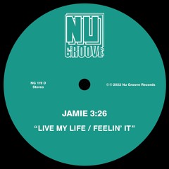Jamie 3:26 / Live My Life b/w Feelin' It Jamie 3:26 / Live My Life b/w Feelin' It