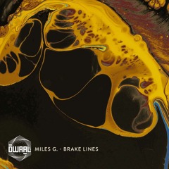 Gift Track | Miles G. - Brake Lines (Original Mix)
