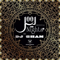 "1001 NIGHTS (part I)" ETHNO HOUSE MIX BY DJ SHAN