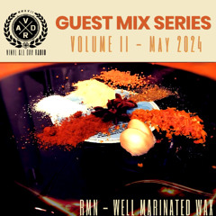RMN  - WELL MARINATED WAX - A VINYL ALL DAY RADIO CLASSIC HOUSE SESSION.