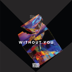 Without you