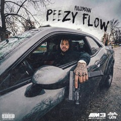 Peezy Flow // FULLYMANN