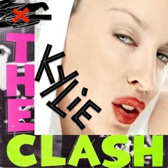 The Kylie Clash - ''Can't Get A Bank Robber Outta My Head'' (Mash-Up At 138.BPM)