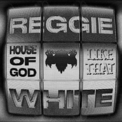 Reggie White - Like That