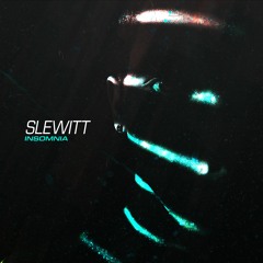Slewitt - Insomnia (Free Download)