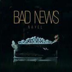 Bad News_ Nayel Wajahat