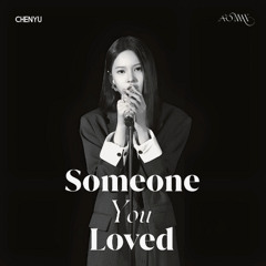 A2O MAY CHENYU - Someone You Loved
