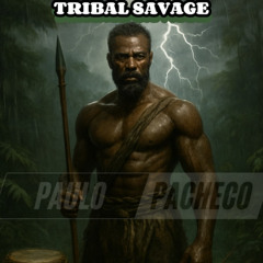 TRIBAL SAVAGE (PACHECO DJ MIX)