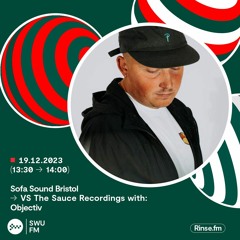 Sofa Sound Bristol VS The Sauce Recordings: Objectiv - 19 December 2023