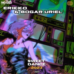 Erikko & Bogar Uriel - Sweet Dance 2023  NG 003