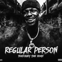 Quando Rondo - Regular Person (Temporary Time Remix)