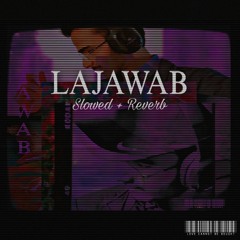 LAJAWAB (Slowed + Reverb) - ARYAN Techie