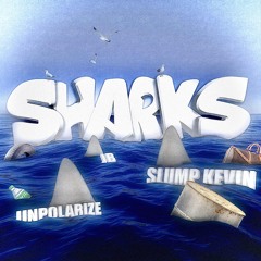 sharks (ft. unpolarize & jb) [fukklazy]