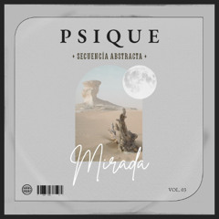 03. MIRADA - Beat Hiphop  Prod. Secuencia Abstracta. [PSIQUE  FULL ALBUM]