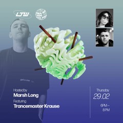 Louder Than Words w. Marsh Long ft. Trancemaster Krause - 29 February 2024