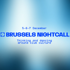 Brussels Nightcall Talk - Le Care en milieu festif : pour une approche collaborative entre associations, organisateurs et décideurs