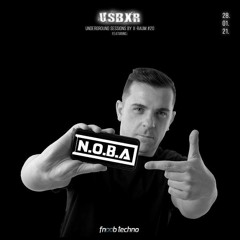 N.O.B.A @ Fnoob Techno (UK) "Underground Session by X-Raum"(Dj Set 28-01-2021)