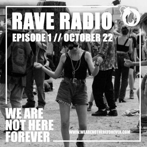 Rave Radio - Episode 1 - Oct 2022