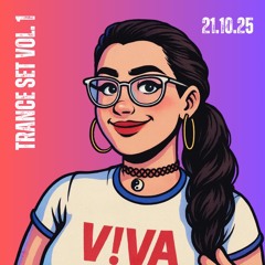 Trance Set VOL. 1- V!VA - 21.10.2025