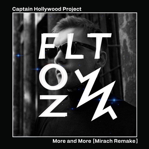 Captain Hollywood Project - More And More [Mirach Remake] [Download]