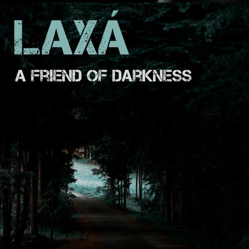 A Friend Of Darkness by Icelandic post-rock band Laxá
