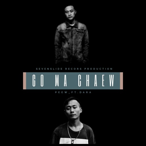 GO MA CHAEW PEEW_feat.DARA