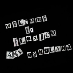 Loco OG Rocka - Welcome To Flexiko aka Gangland