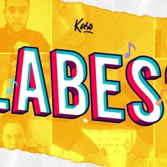 kaso - labes?