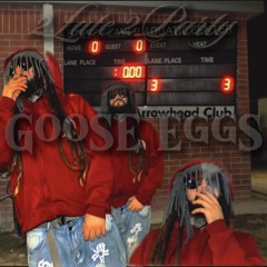 GooSE EggS (Prod. kenzee)