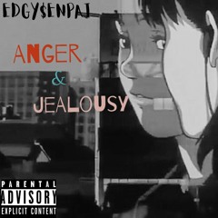 Anger And Jealousy