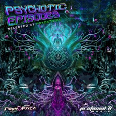 Psychotic Episodes (Selected By Psycatrick) - Mixed By PHASE1