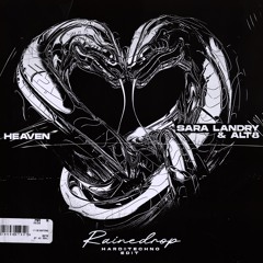 SARA LANDRY - HEAVEN (RAINEDROP HARD TECHNO EDIT)