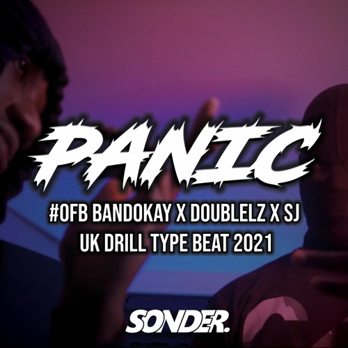 "PANIC" BANDOKAY x SJ TYPE BEAT | HARD UK DRILL INSTRUMENTAL (PROD. SONDERONTHEBEAT)