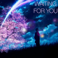 Waiting For You