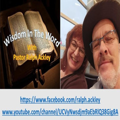 "Wisdom In The Word" 2 Corinthians 1:20 with Pastor Ralph