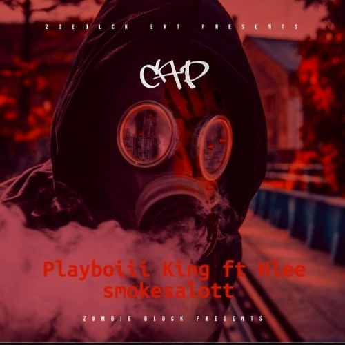 Cap - Playboiii King ft Hlee $mokesalott