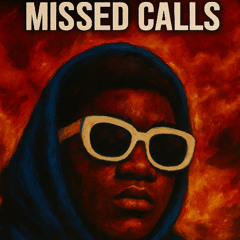 deztheKidd- Missed Calls (prod. crxss)