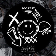 TOO FAAST[ORG]