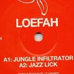 Loefah - Jazz Lick