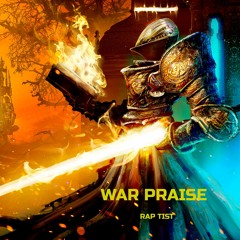 WAR PRAISE (prod by ATLAS)