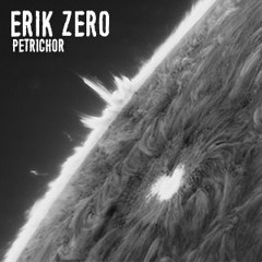 Erik Zero - Petrichor
