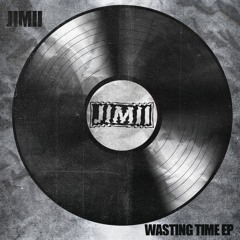 WASTING TIME EP