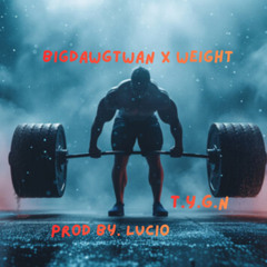 BigDawgTwan X Weight