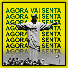 Agora vai senta