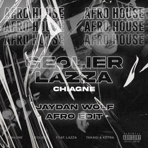 Geolier & Lazza - Chiagne (Jaydan Wolf Afro Edit)