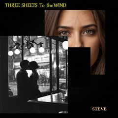Three Sheets to the Wind