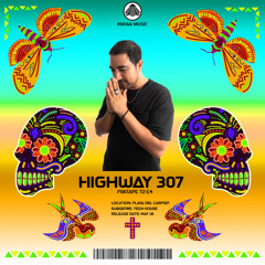 Mixtape T2 E4 - Highway 307 [Tech House]