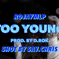 Rojay - Too Young