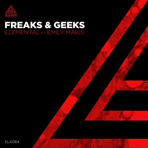 Freaks & Geeks - Elemental (ft Emily Makis)