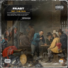 FAAST - Get The Gun [JAH123]